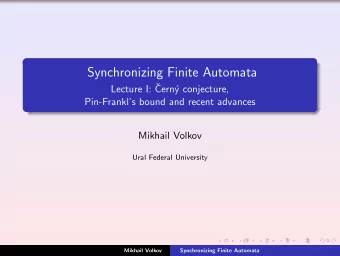 Synchronizing Finite Automata  Lecture I:   Cern  y conjecture,  Pin-Frankls bound and