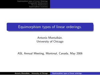 Equimorphism types of linear orderings.  Antonio Montalb  an.  University of Chicago  ASL Annual