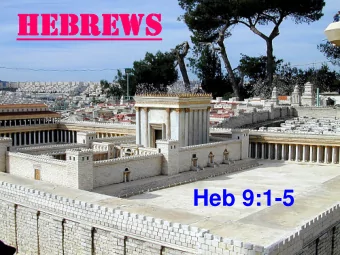 HEB  HEBREWS  REWS  Heb 9:1-5  OUTLINE  I. Superiority of Christ  1:1-10:18  A. Superiority over OT