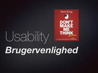 Usability  Brugervenlighed  - Its not rocket science,  just plain common sense  Theres a