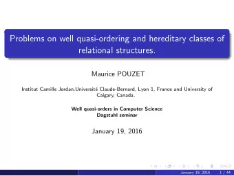 Problems on well quasi-ordering and hereditary classes of  relational structures.  Maurice POUZET