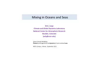 Mixing  in  Oceans  and  Seas    W.G.  Large    Climate  and  Global