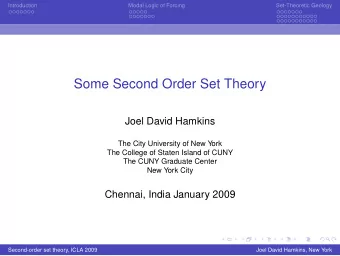 Some Second Order Set Theory  Joel David Hamkins  The City University of New York  The College of