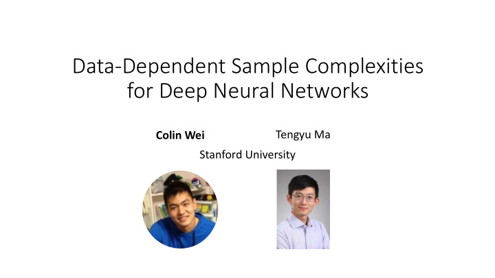 data dependent sample complexities for deep neural