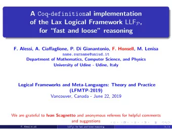 A Coq - definition al implementation of the Lax Logical Framework LLF P ,  for fast and loose