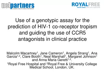 Use of a genotypic assay for the  prediction of HIV-1 co-receptor tropism  and guiding the use of