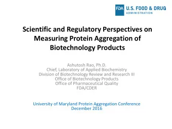 Biotechnology Products  Ashutosh Rao, Ph.D.  Chief, Laboratory of Applied Biochemistry  Division of