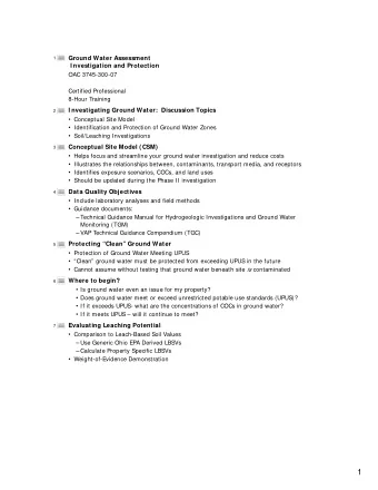 1 Soil Impacts to Ground Water Investigating soil below the direct contact POC is  essential  *2