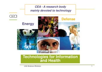 Technologies for Information  and Health  and Health  Life Science Division  1  The CEA  Nuc
