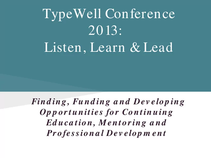 typewell conference 2013 listen learn lead