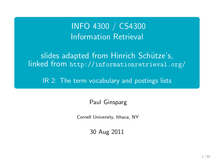 info 4300 cs4300 information retrieval slides adapted