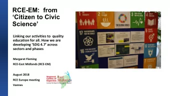 RCE-EM:  from  Citizen to Civic Science  Linking our activities to  quality  education for