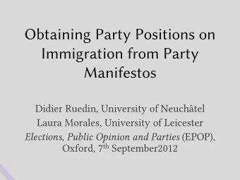 Didier Ruedin, University of Neuchtel  Laura Morales, University of Leicester Elections, Public
