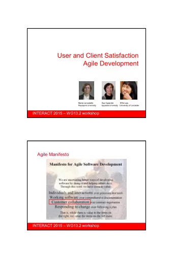 User and Client Satisfaction  Agile Development  Marta Lrusdttir               sa Cajander