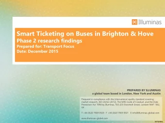 Smart Ticketing on Buses in Brighton &amp; Hove  Phase 2 research findings  Prepared for: Transport