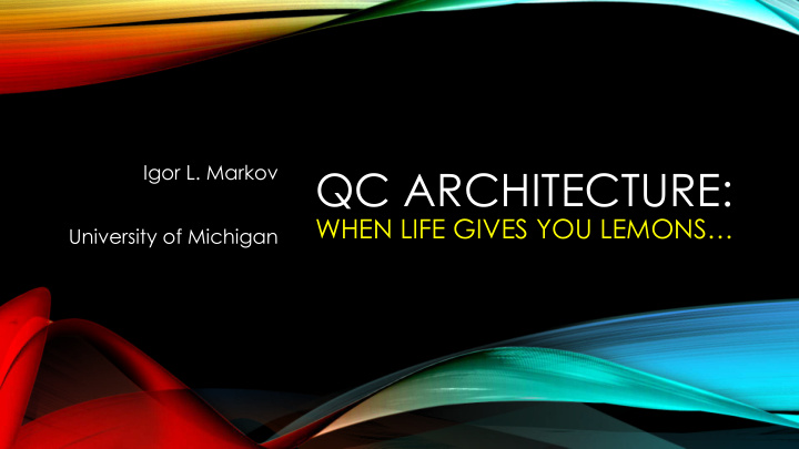 qc architecture