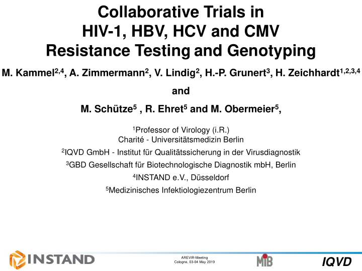 collaborative trials in hiv 1 hbv hcv and cmv resistance