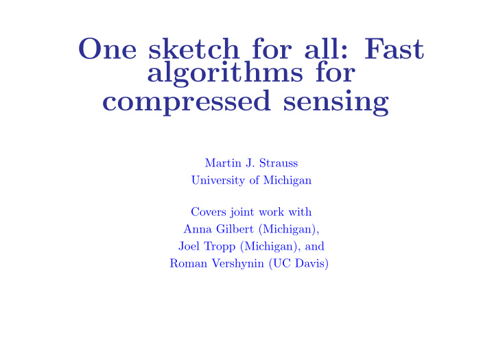 one sketch for all fast algorithms for compressed sensing