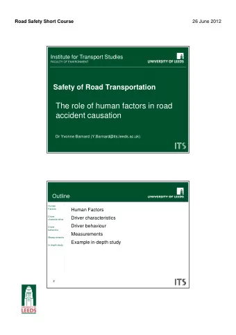 The role of human factors in road  accident causation  Dr Yvonne Barnard