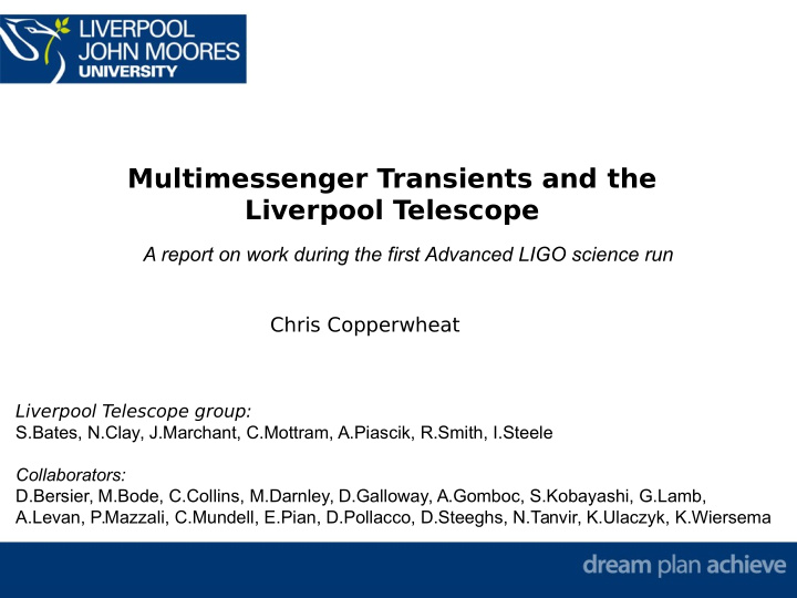 multimessenger transients and the liverpool telescope