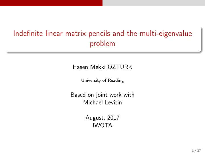 indefinite linear matrix pencils and the multi eigenvalue