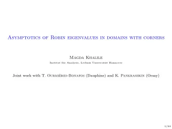 Asymptotics of Robin eigenvalues in domains with corners  Magda Khalile  Institut f  ur Analysis,