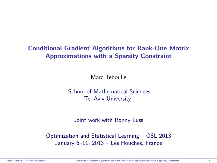 conditional gradient algorithms for rank one matrix