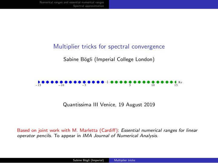 multiplier tricks for spectral convergence