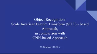 Object Recognition:  Scale Invariant Feature Transform (SIFT) - based  Approach,  in comparison