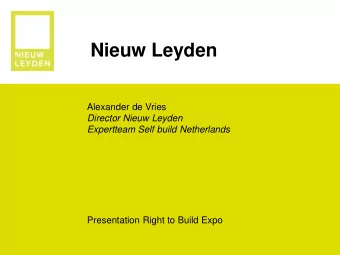 Nieuw Leyden  Alexander de Vries  Director Nieuw Leyden  Expertteam Self build Netherlands
