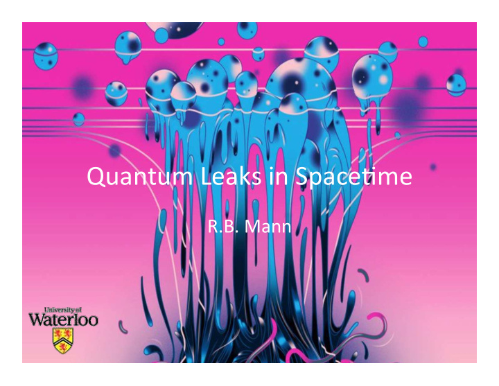 quantum leaks in space0me