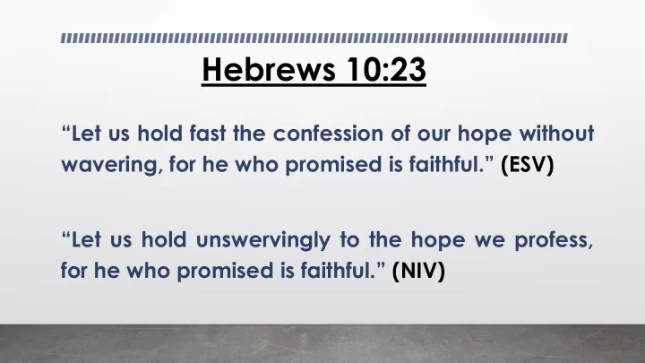 hebrews 10 23