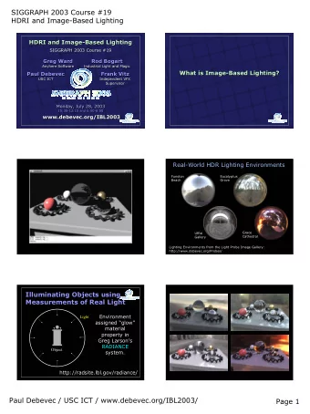 SIGGRAPH 2003 Course #19  HDRI and Image-Based Lighting  HDRI and Image-Based Lighting  HDRI and
