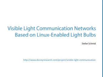 http://www.disneyresearch.com/project/visible-light-communication  [xkcd: https://xkcd.com/273/]