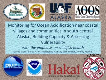 Alaska ; Building Capacity &amp; Assessing  Vulnerability  with the emphasis on shellfish health