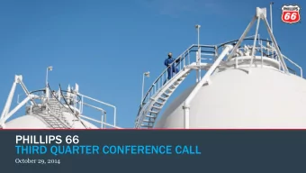 PHILLIPS 66  THIRD QUARTER CONFERENCE CALL  October 29, 2014  CAUTIONARY STATEMENT  This