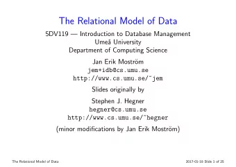 The Relational Model of Data  5DV119  Introduction to Database Management  Ume  a University
