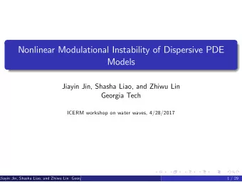 Nonlinear Modulational Instability of Dispersive PDE  Models  Jiayin Jin, Shasha Liao, and Zhiwu