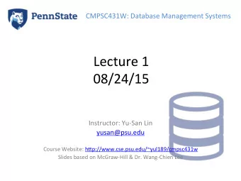 Lecture  1    08/24/15    Instructor:  Yu-San  Lin      yusan@psu.edu