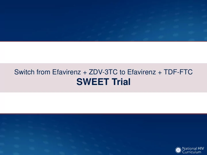 sweet trial