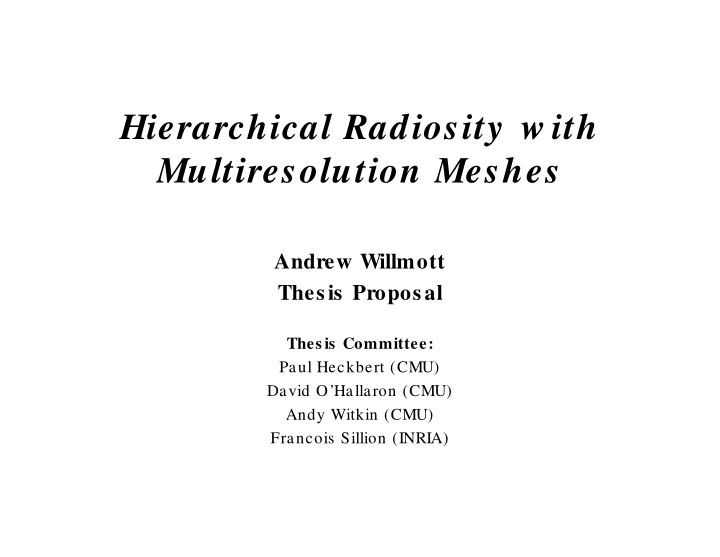 hierarchical radiosity w ith multiresolution meshes