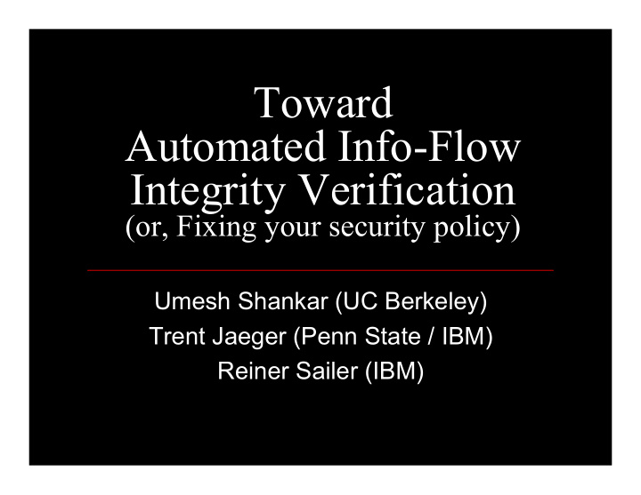 toward automated info flow integrity verification