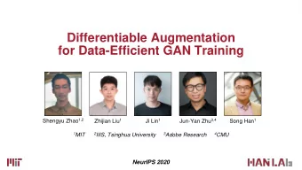 for Data-Efficient GAN Training Shengyu Zhao 1,2 Ji Lin 1 Jun-Yan Zhu 3,4 Song Han 1 Zhijian Liu 1