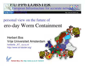 EU FP6 LOBSTER  European Infrastructure for accurate network  monitoring  An IST Project