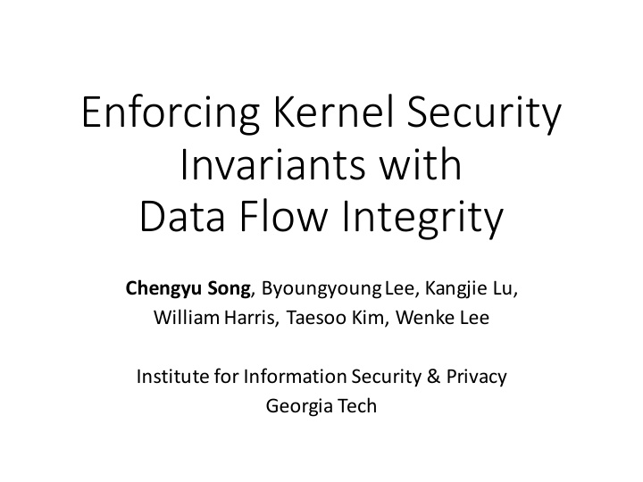 enforcing kernel security invariants with data flow
