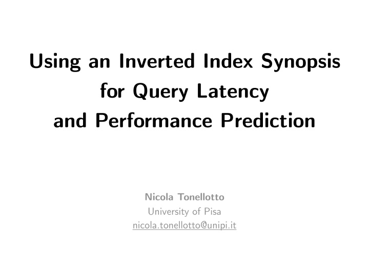 using an inverted index synopsis for query latency and