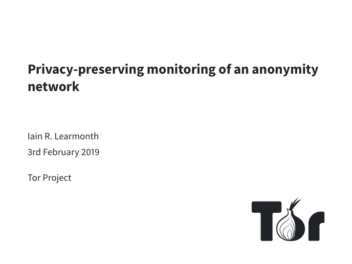 privacy preserving monitoring of an anonymity network