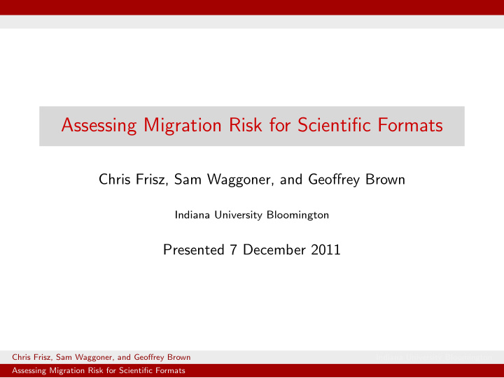 assessing migration risk for scientific formats