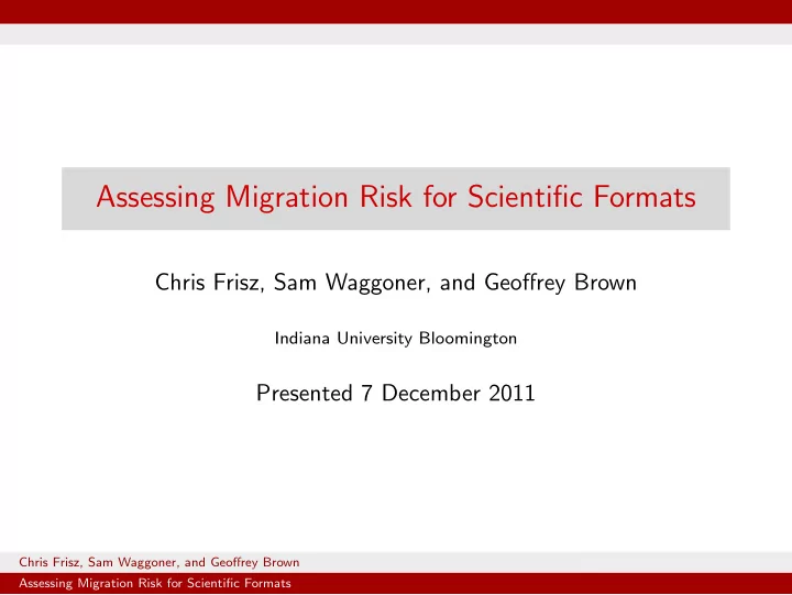 assessing migration risk for scientific formats