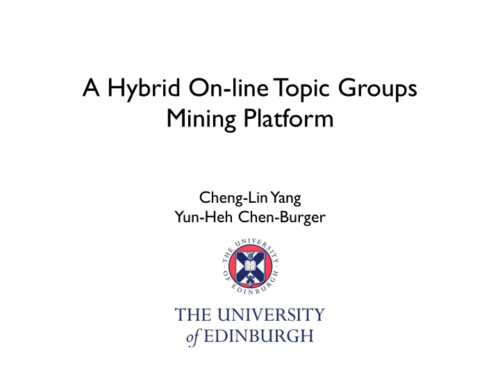 a hybrid on line topic groups mining platform